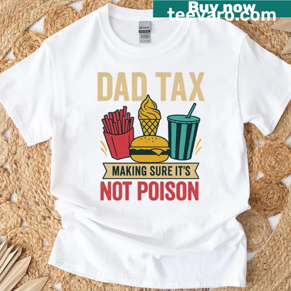 Funny cartoon t-shirt displaying the concept of Dad Tax.