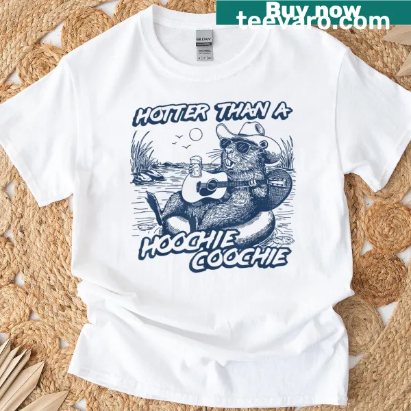 Text-based design with 'Hotter Than A Hoochie' phrase