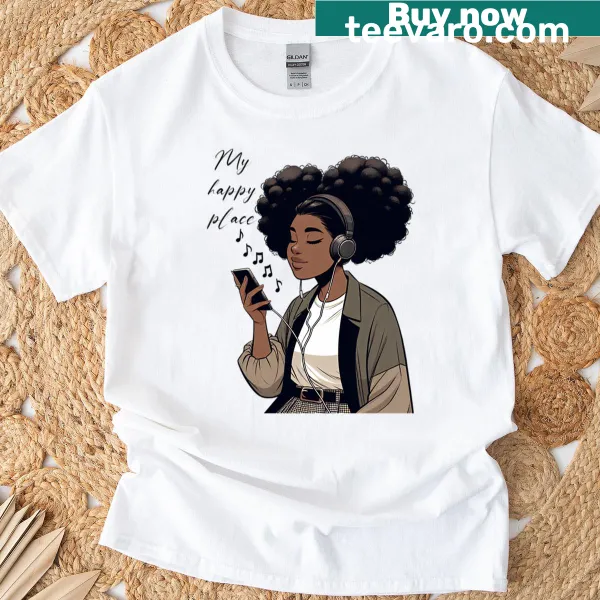 My Happy Place t-shirt with text emphasizing joy and comfort