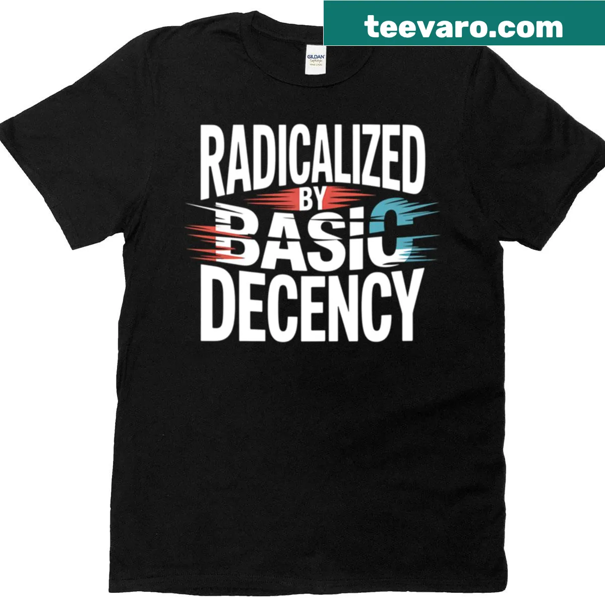 T-shirt with text: Radicalized By Basic Decency Social Democracy — on a men's t-shirt