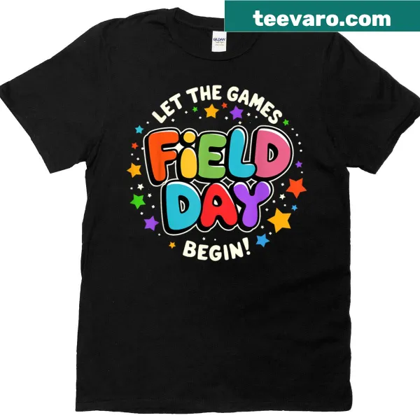 Field day t-shirt with the phrase 'Let The Games Begin.'