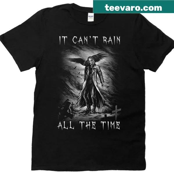 Graphic T-shirt with 'It Can't Rain All The Time' by Eric Draven
