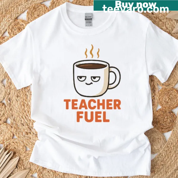Oversized T-shirt with the phrase 'Teacher Fuel' in motivational typography.