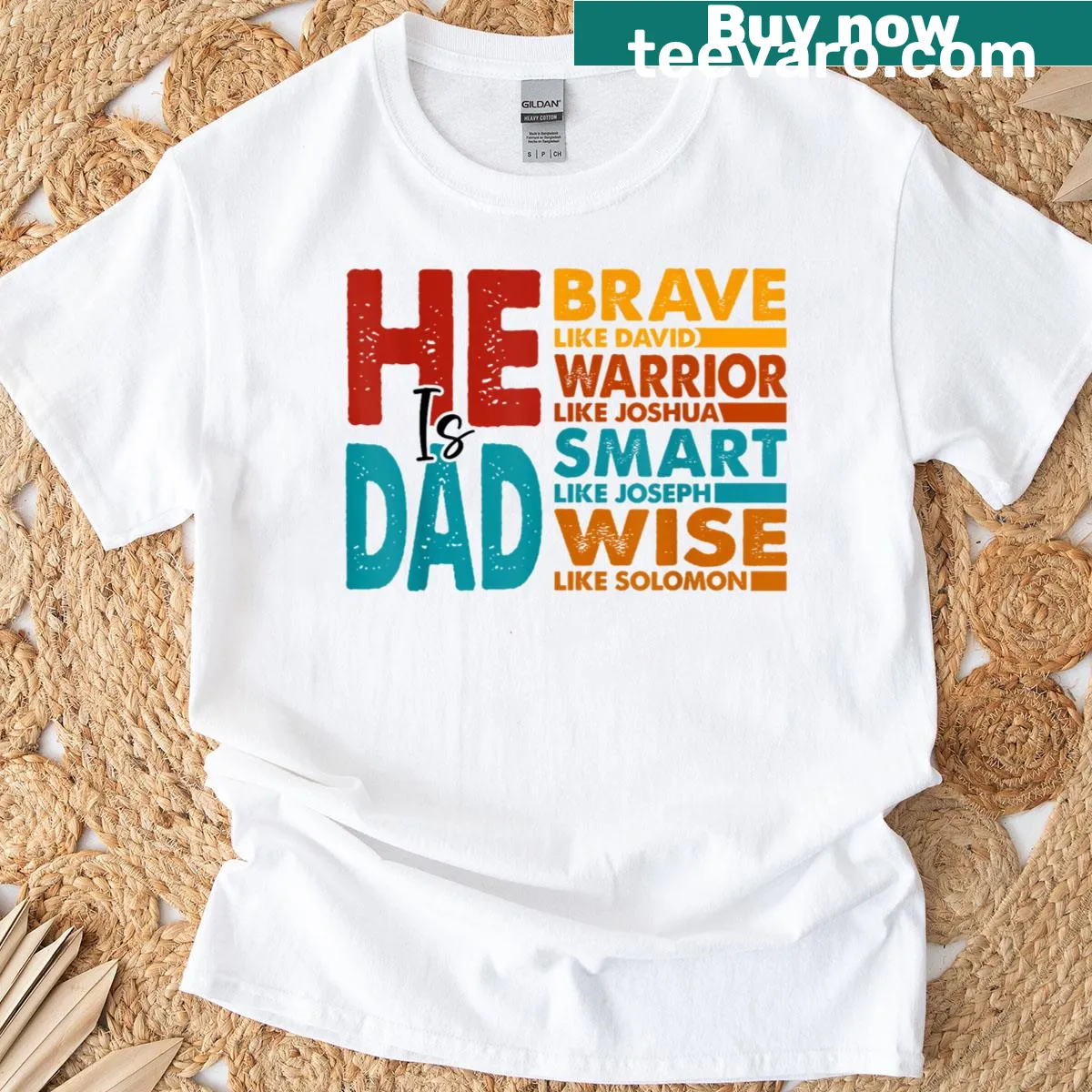 T-shirt honoring dads with the words 'He Is Dad' and a heartfelt message. — on a men's t-shirt