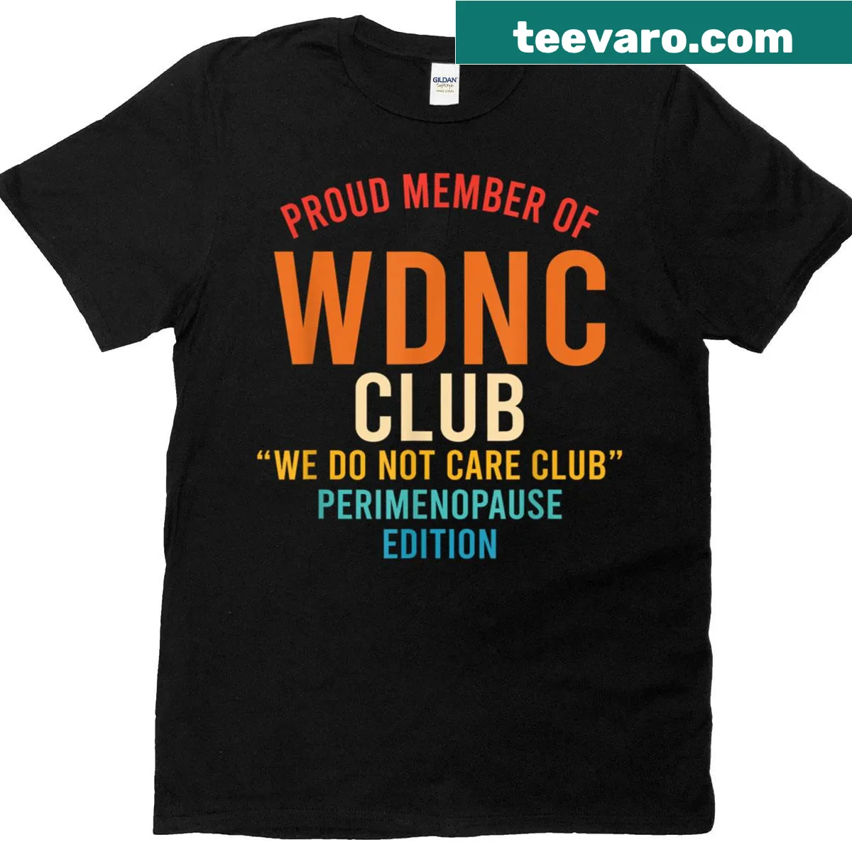 Sarcastic T-shirt with the phrase about perimenopause in bold typography. — on a men's t-shirt