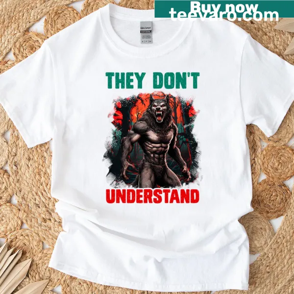 Funny werewolf T-shirt with an alpha wolf graphic and witty text