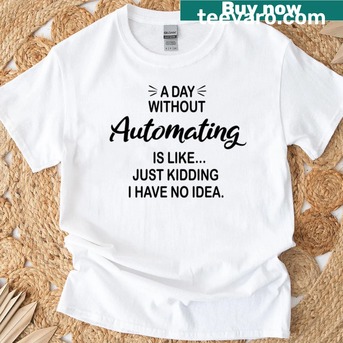 Funny automating lover t-shirt with humorous tagline in bold typography — on a men's t-shirt