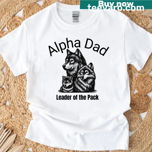 Funny T-shirt depicting an Alpha Dad leading his family.