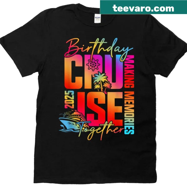 T-shirt celebrating a birthday cruise trip in 2025 with a fun design
