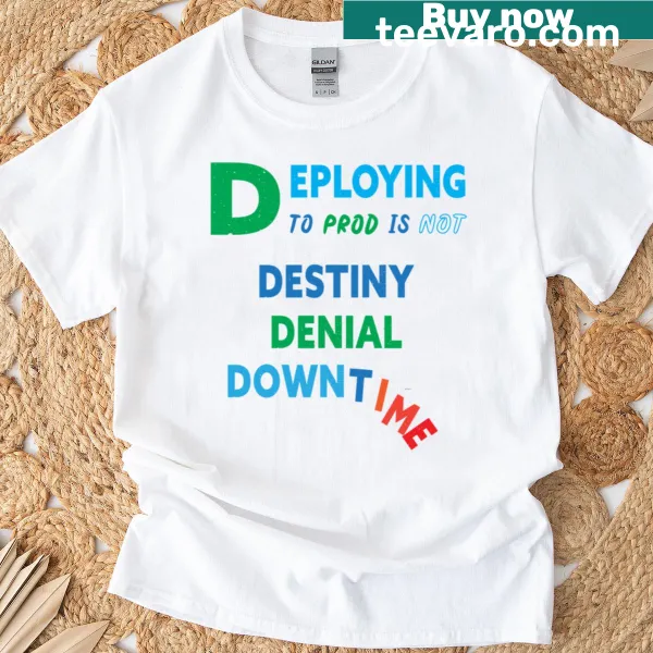 Playful t-shirt about software deployment and tech culture