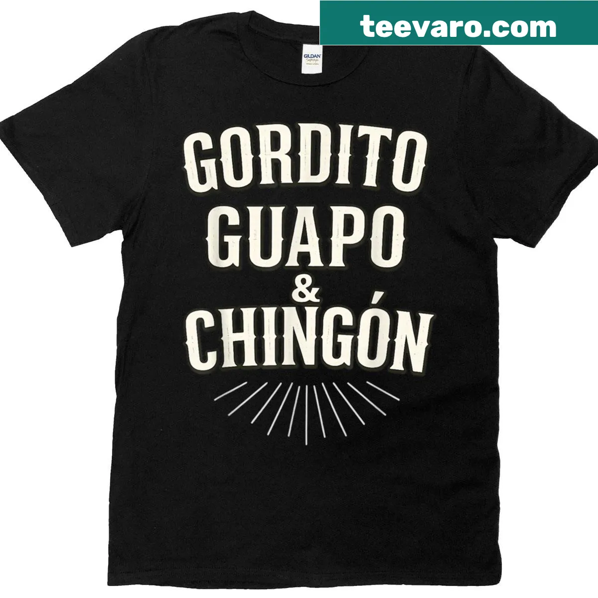Humorous Latino saying 'Gordito Guapo Chingon' in bold text — on a men's t-shirt