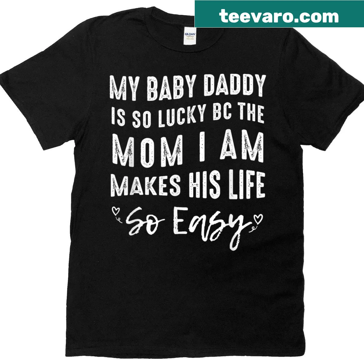 Cute My Baby Daddy Is So Lucky T-shirt with playful text — on a men's t-shirt