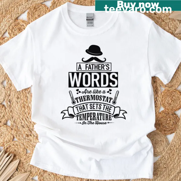 Sentimental t-shirt with a heartfelt message honoring fathers