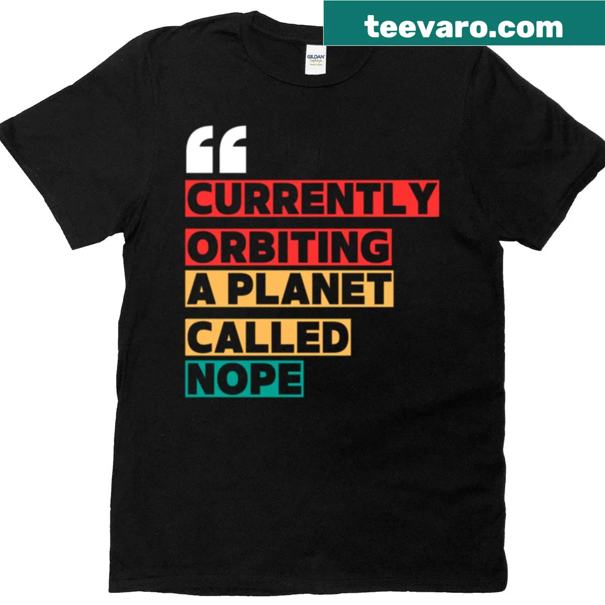 Astronaut quote t-shirt with Currently Orbiting A Planet Called Nope design. — on a men's t-shirt