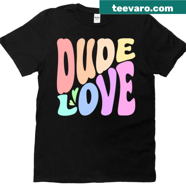 Soft pastel t-shirt featuring 'Dude Love' graphic