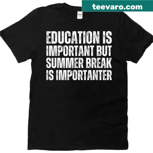 T-shirt with humorous text about education and summer break