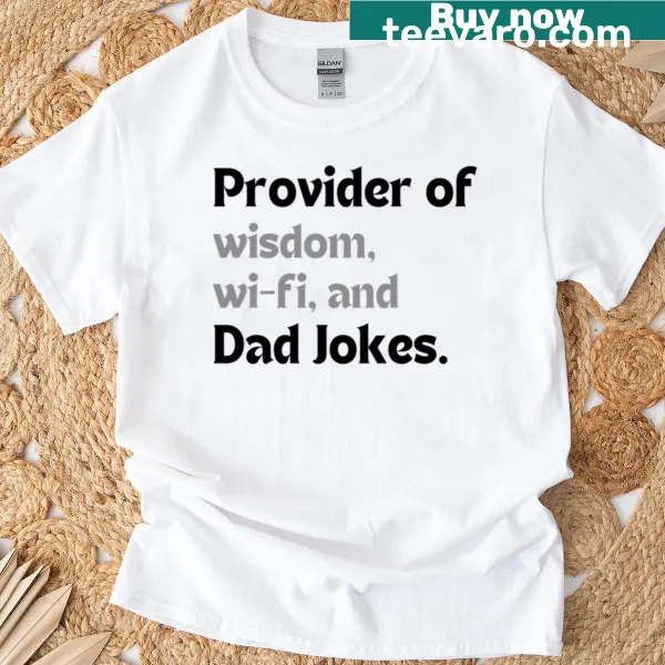 Funny typography shirt for dad featuring Wi-Fi, wisdom, and dad jokes