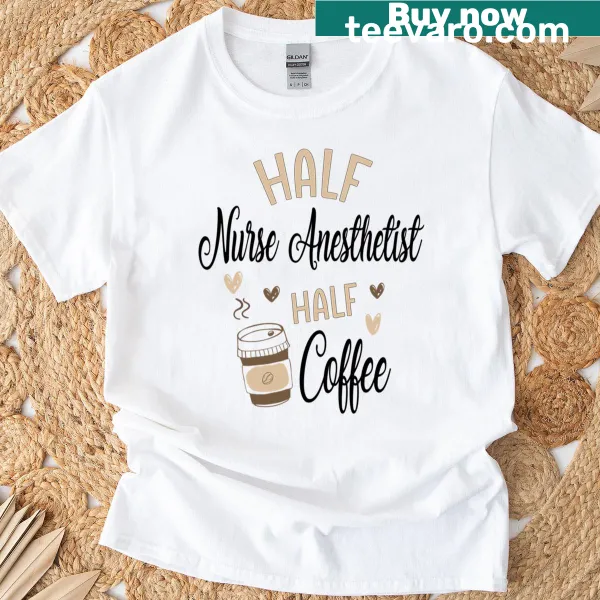 Oversized t-shirt for nurse anesthetists with humorous coffee design