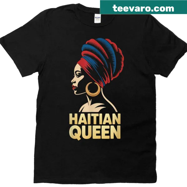Haitian flag graphic with 'Haitian Queen' text on T-shirt