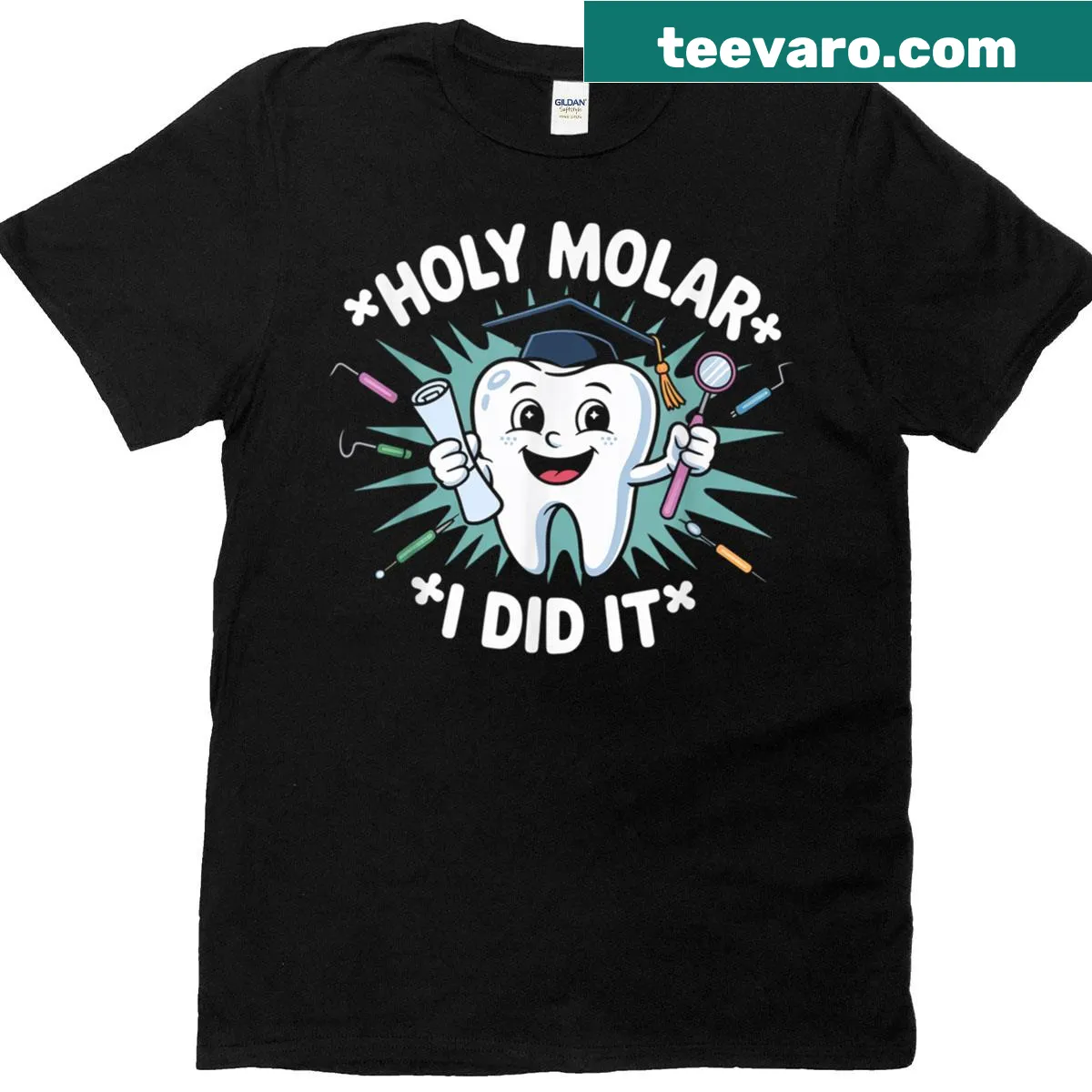 Graduation tee with 'Holy Molar, I Did It!' dental pun — on a men's t-shirt