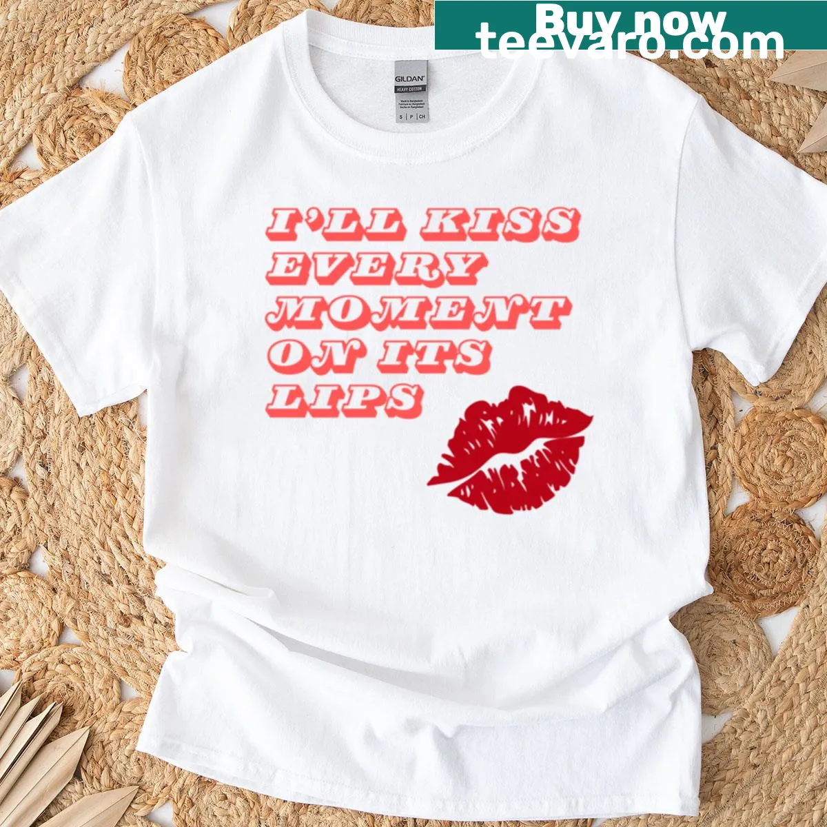 T-shirt with the phrase 'I'll Kiss Every Moment On Its Lips' in playful typography — on a men's t-shirt