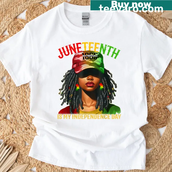 T-shirt asserting 'Juneteenth Is My Independence Day'