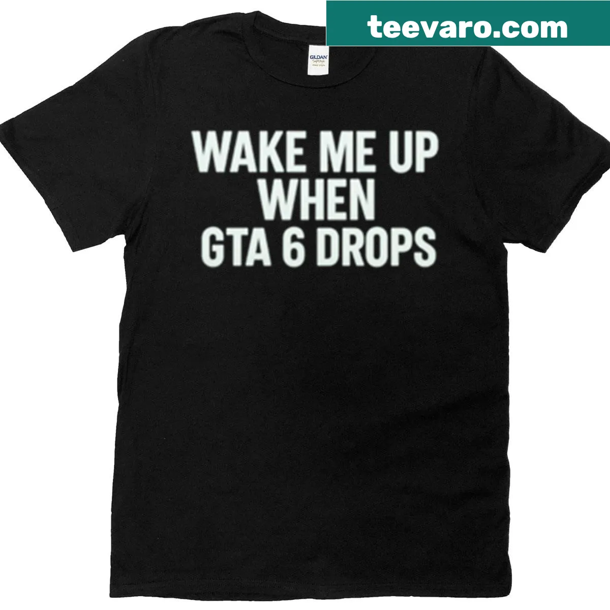 Oversized t-shirt with 'Wake Me Up When Gta 6 Drops' text — on a men's t-shirt