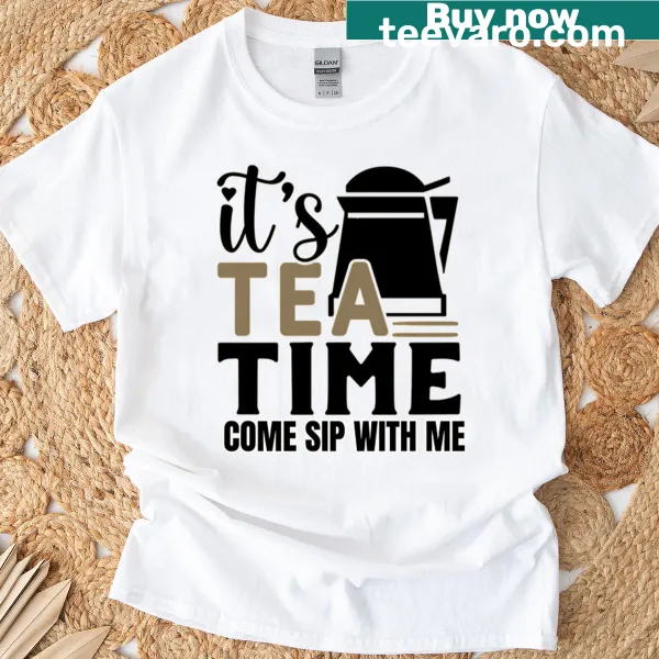 Oversized T-shirt with text 'It's Tea Time, Come Sip With Me'