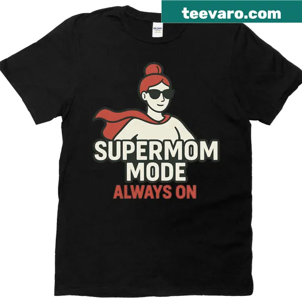 Oversized T-shirt with 'Supermom Mode - Always On' text in bold typography