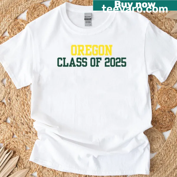 Class of 2025 Oregon T-shirt with bold year text