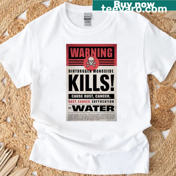 Funny science-themed T-shirt about dihydrogen monoxide