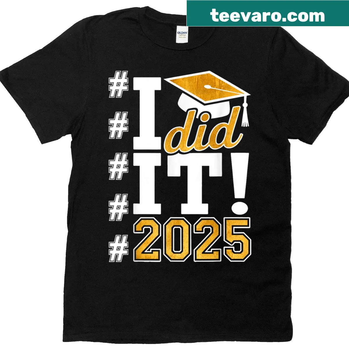 Funny graduation t-shirt saying 'I Did It' with a hashtag — on a men's t-shirt
