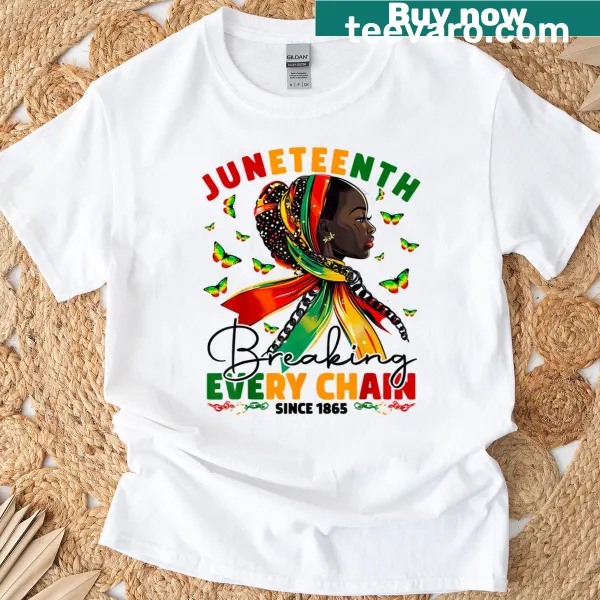 Typography Juneteenth shirt with 'Breaking Every Chain Since 1865' phrase