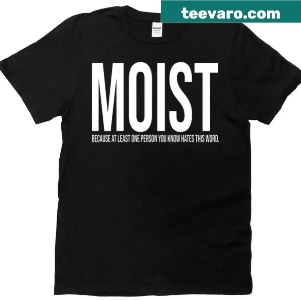 Bold typography T-shirt featuring the word 'Moist'