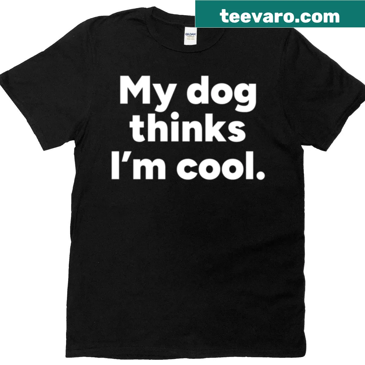 Playful typography shirt stating My Dog Thinks I'm Cool — on a men's t-shirt