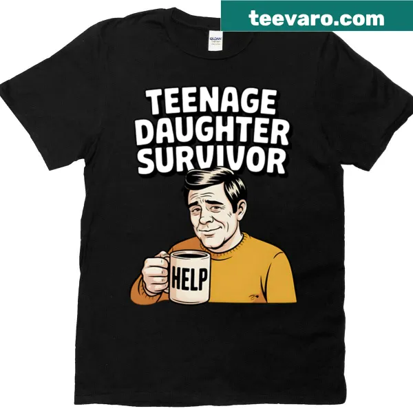 Funny retro t-shirt celebrating dads of teenage daughters
