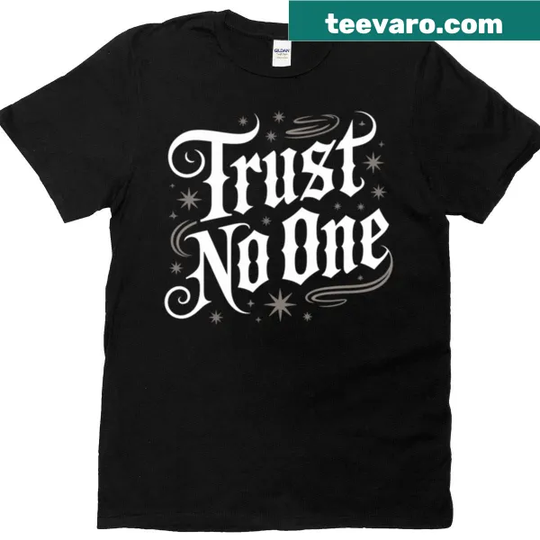 Oversized t-shirt featuring the phrase 'Trust No One' in a bold font