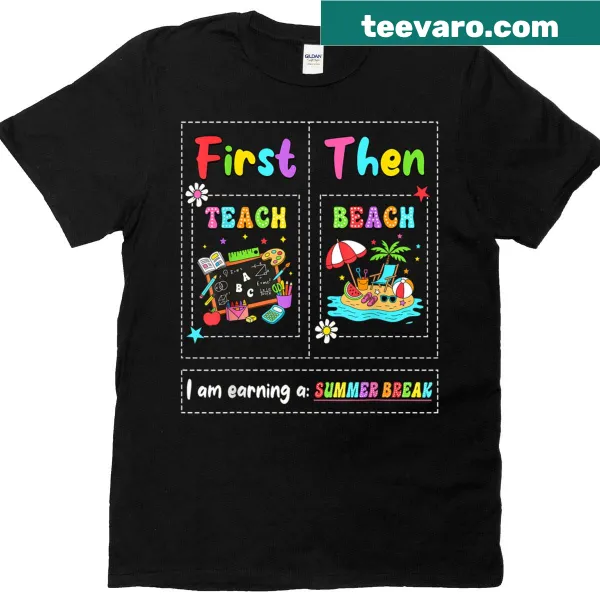 Playful illustration saying First Teach Then Beach, celebrating summer for teachers.