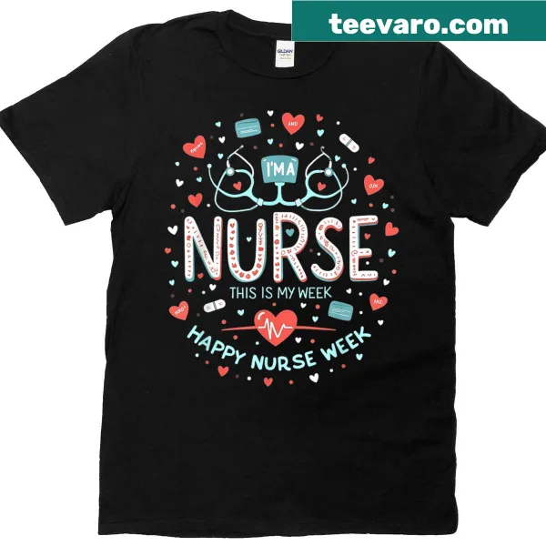 T-shirt celebrating nurses with message for Nurse Week 2025