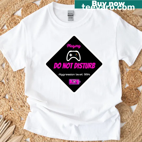 Gamer Girl Do Not Disturb T-shirt with playful typography