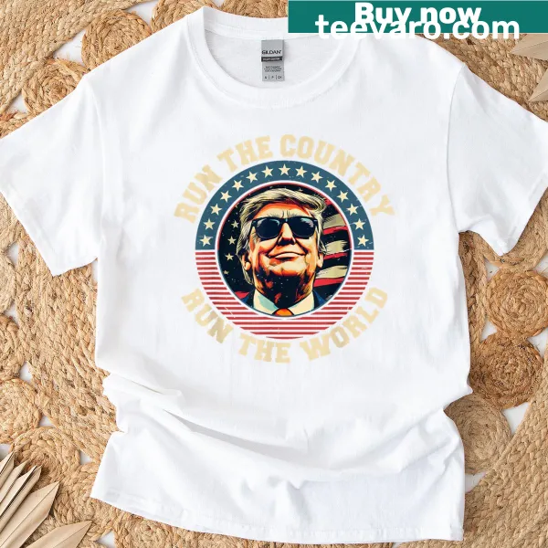 Typography design stating 'Run The Country - Run The World' on T-shirt