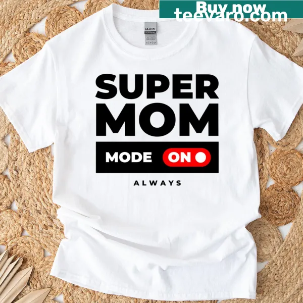 T-shirt with 'Super Mom' in bold typography