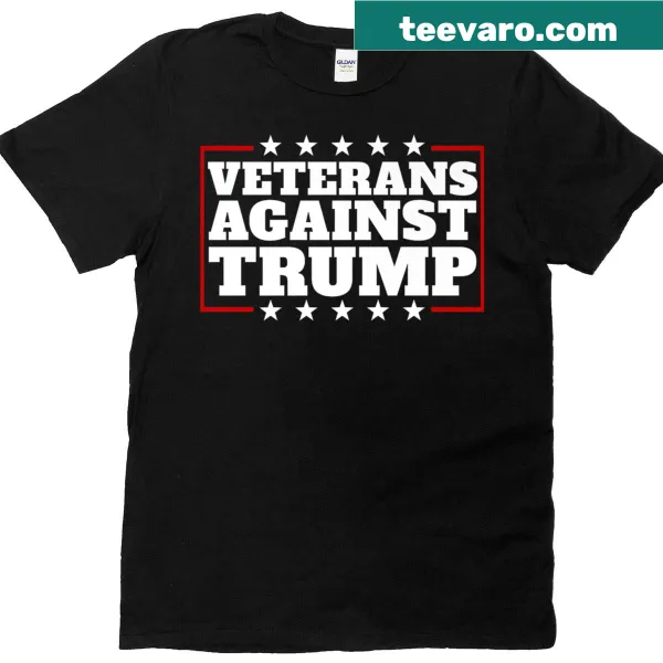 Anti-Trump T-shirt for veterans with bold text