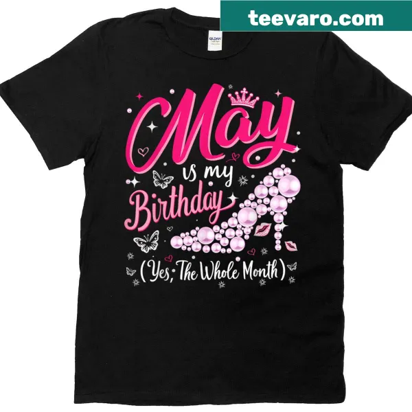 Birthday-themed t-shirt with 'May Is My Birthday Queen' graphic