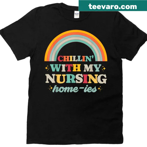 Funny nursing home staff T-shirt with humorous saying