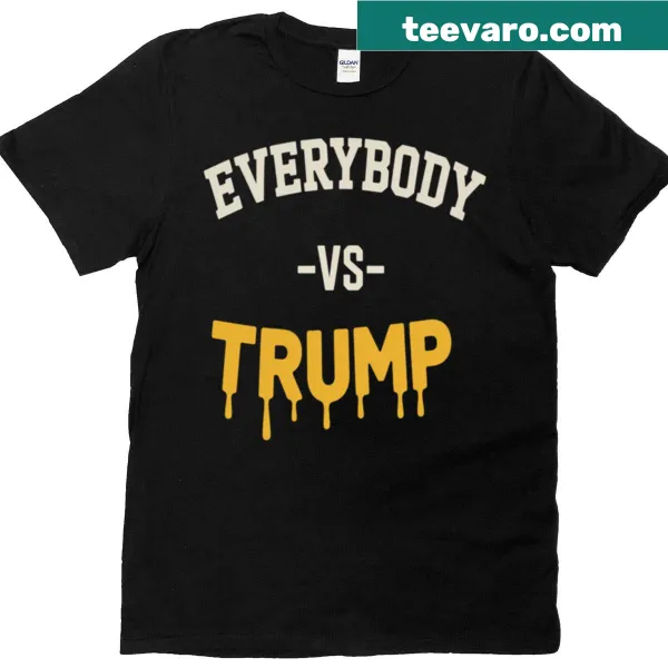 Anti-Trump T-shirt with Everybody Vs Trump slogan