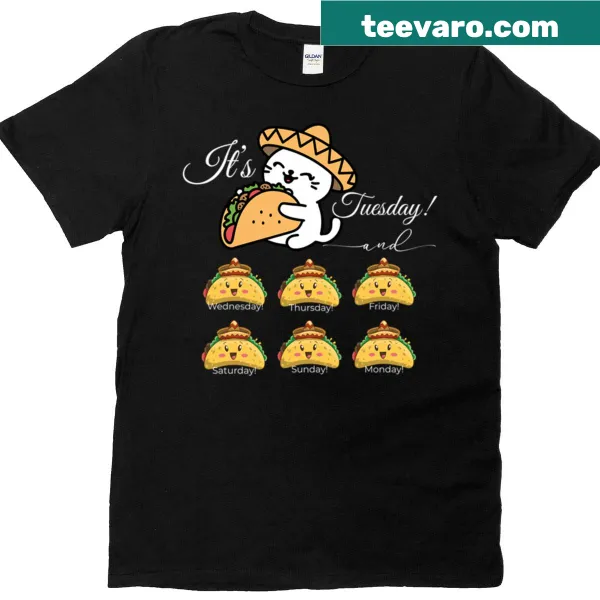 Playful T-shirt stating Everyday Is Taco Tuesday