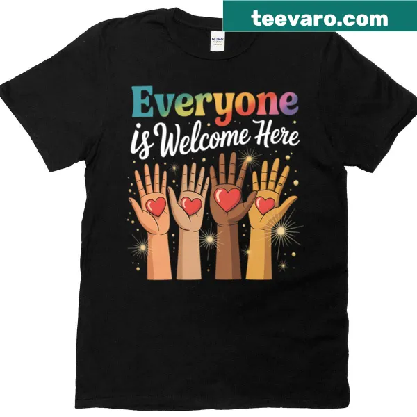 Inclusion Equality Anti-Trump T-shirt with Everyone Is Welcome Here text