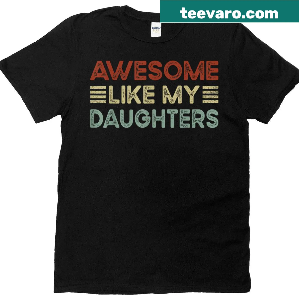 Humorous 'Awesome Like My Daughter' graphic t-shirt for dads — on a men's t-shirt