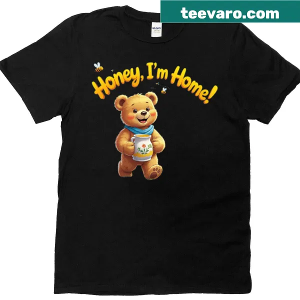 Text 'Honey Im Home' on a cozy T-shirt design